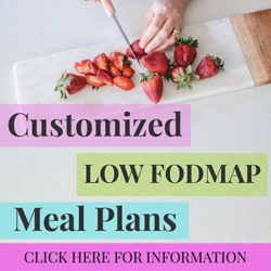 Customized Low FODMAP Meal Plans