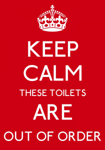 Keep Calm This Toilets Are Out Of Order
