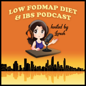 Low FODMAP Diet & IBS Podcast