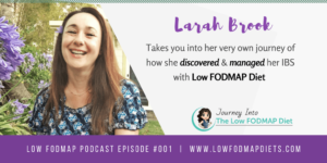 #001 How Larah discovered she had IBS and started to follow a low FODMAP diet.