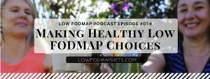 podcast - low fodmap choices