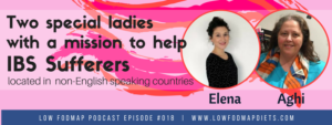 low fodmap podcast with Aghi And Elena