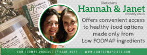 Low Fodmap podcast with Hannah and Janet