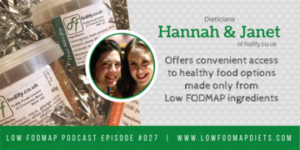 Low Fodmap podcast with Hannah and Janet