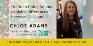 #034 Dietitian Chloe Adams Explains Differences Between SIBO and IBS